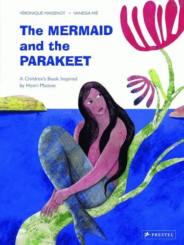 Бумажная книга «The Mermaid and the Parakeet: A Children's Book Inspired by Henri Matisse», автор Вероника Массено - фото №1