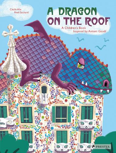 Бумажная книга «A Dragon on the Roof: A Children's Book Inspired by Antoni Gaudí» - фото №1
