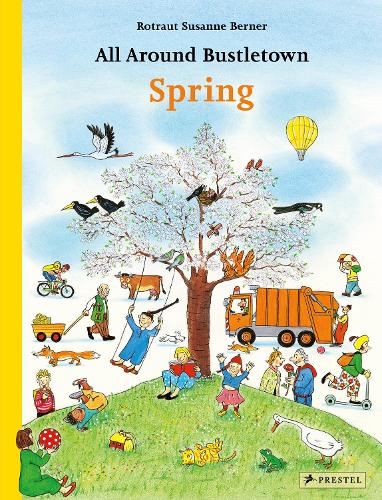 Бумажная книга «All Around Bustletown: Spring», автор Ротраут Сюзанна Бернер - фото №1