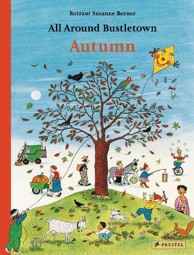Бумажная книга «All Around Bustletown: Autumn», автор Ротраут Сюзанна Бернер - фото №1