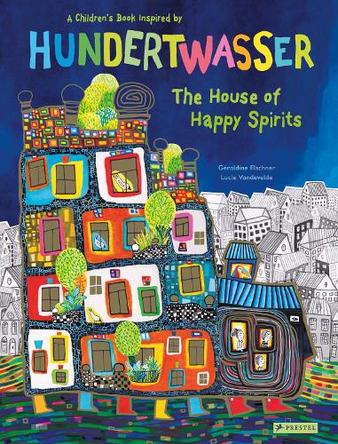 Бумажная книга «The House of Happy Spirits: A Children’s Book Inspired by Friedensreich Hundertwasser», автор Жеральдин Элшнер - фото №1