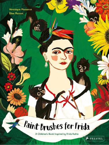 Бумажная книга «Paint Brushes for Frida: A Children's Book Inspired by Frida Kahlo», автор Вероника Массено - фото №1