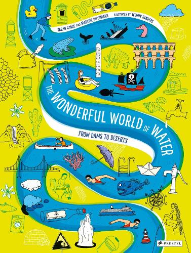 Бумажная книга «The Wonderful World of Water: From Dams to Deserts», авторов Марийке Гюисманс, Сара Гарре - фото №1