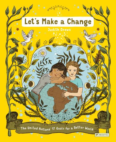 Бумажная книга «Let's Make a Change: The United Nations 17 Goals for a Better World», автор Джудит Дрюс - фото №1
