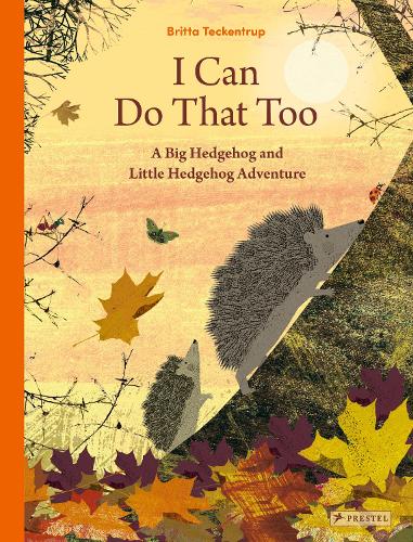 [object Object] «I Can Do That Too: A Big Hedgehog and Little Hedgehog Adventure», автор Бритта Текентруп - фото №1