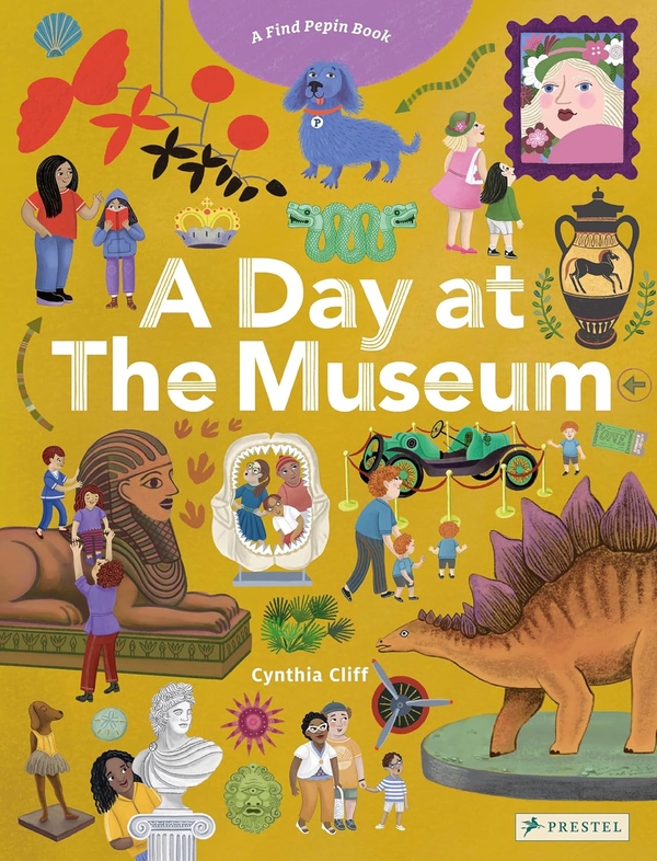 Бумажная книга «A Day at the Museum: A Find Pepin Book», автор Синтия Клифф - фото №1
