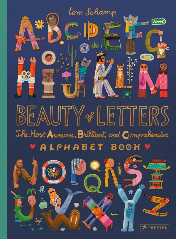 Бумажная книга «Beauty of Letters: The Most Awesome, Brilliant, and Comprehensive Alphabet Book», автор Том Схамп - фото №1
