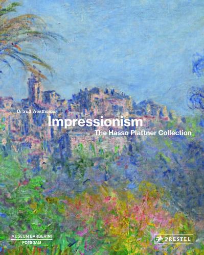 Бумажная книга «Impressionism: The Hasso Plattner Collection», автор Ортруд Вестхайдер - фото №1