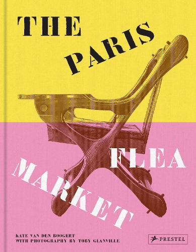 Паперова книга «The Paris Flea Market: Les Puces de Paris, Saint-Ouen», автор Кейт ван ден Бугерт - фото №1