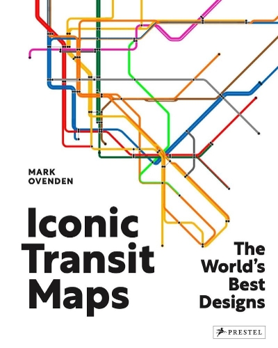 Паперова книга «Iconic Transit Maps: The World's Best Designs», автор Марк Овенден - фото №1