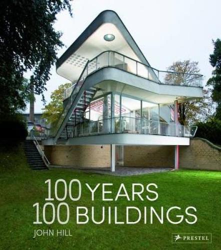Бумажная книга «100 Years, 100 Buildings», автор Джон Хилл - фото №1