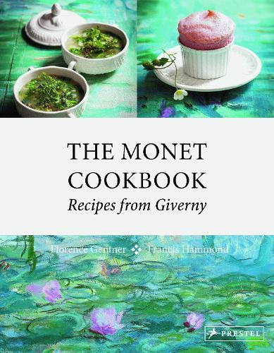 Бумажная книга «The Monet Cookbook: Recipes from Giverny», автор Флоренс Гентнер - фото №1
