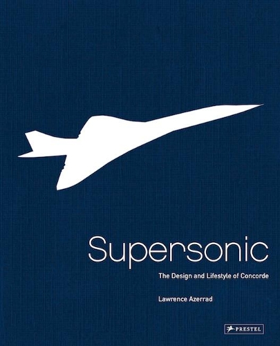 Бумажная книга «Supersonic: Design and Lifestyle of Concorde» - фото №1