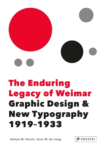 Бумажная книга «The Enduring Legacy of Weimar: Graphic Design & New Typography 1919-1933» - фото №1