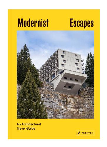 Бумажная книга «Modernist Escapes: An Architectural Travel Guide», автор Стефи Орази - фото №1