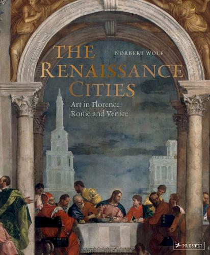 Бумажная книга «The Renaissance Cities: Art in Florence, Rome and Venice», автор Норберт Вольф - фото №1
