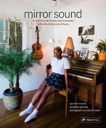 Бумажная книга «Mirror Sound: The People and Processes Behind Self-Recorded Music» - фото №1