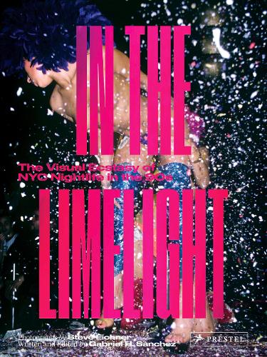 Бумажная книга «In the Limelight: The Visual Ecstasy of NYC Nightlife in the 90s» - фото №1