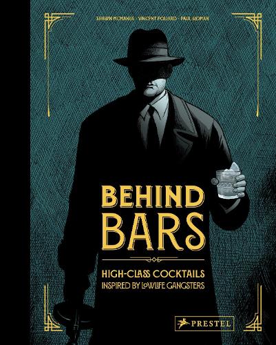Паперова книга «Behind Bars: High Class Cocktails Inspired by Low Life Gangsters» - фото №1