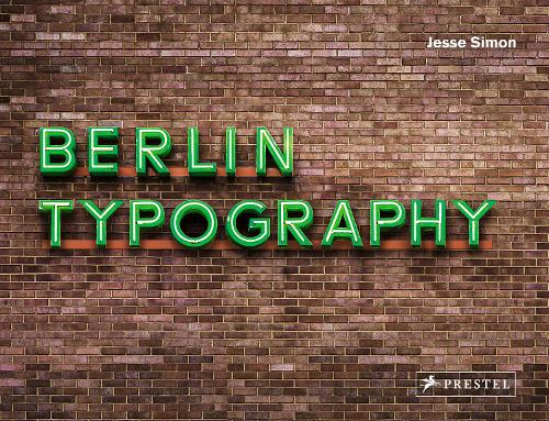 Паперова книга «Berlin Typography», автор Джессі Саймон - фото №1