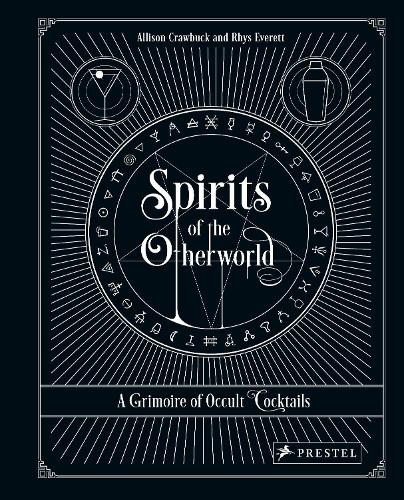 Паперова книга «Spirits of the Otherworld: A Grimoire of Occult Cocktails and Drinking Rituals» - фото №1