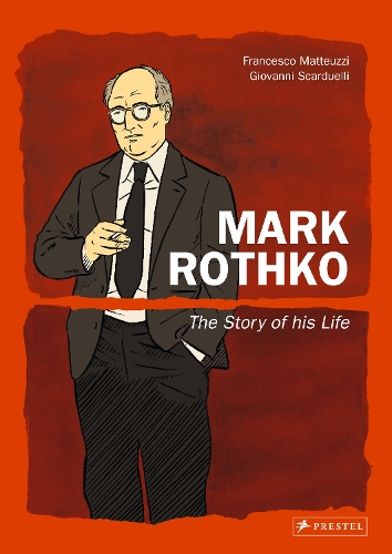 Паперова книга «Mark Rothko: The Story of His Life», автор Франческо Маттеуцці - фото №1