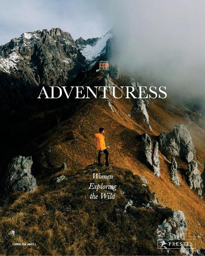 Бумажная книга «Adventuress: Women Exploring the Wild», автор Каролина Амелл - фото №1