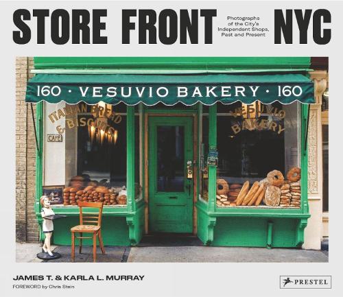 Бумажная книга «Store Front NYC: Photographs of the City's Independent Shops, Past and Present», авторов Джеймс Т. Мюррей, Карла Л. Мюррей - фото №1