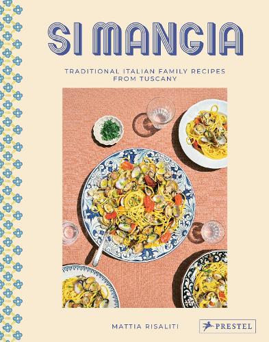 Бумажная книга «Si Mangia: Traditional Italian Family Recipes from Tuscany», авторов Маттиа Ризалити, Милия Сейппель - фото №1