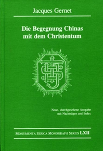 Бумажная книга «Die Begegnung Chinas mit dem Christentum: Neue, durchgesehene Ausgabe mit Nachträgen und Index», автор Жак Жерне - фото №1