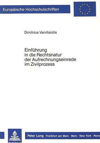 Бумажная книга «Einfuehrung in Die Rechtsnatur Der Aufrechnungseinrede Im Zivilprozess», автор Стаматина Варвициоти - фото №1