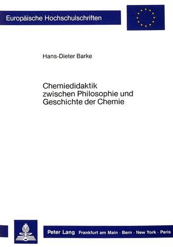 Паперова книга «Chemiedidaktik Zwischen Philosophie Und Geschichte Der Chemie», автор Ганс-Дітер Барке - фото №1