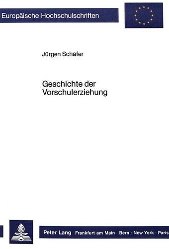 Паперова книга «Geschichte Der Vorschulerziehung», автор Юрген Шафер - фото №1