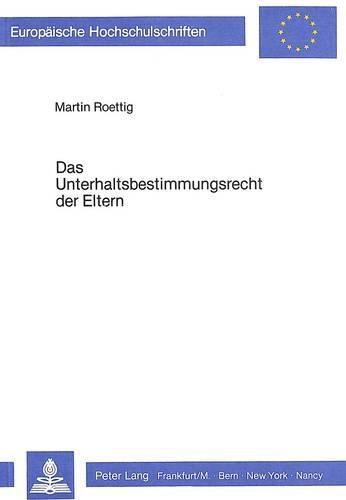 Бумажная книга «Das Unterhaltsbestimmungsrecht Der Eltern», автор Мартин Рёттиг - фото №1