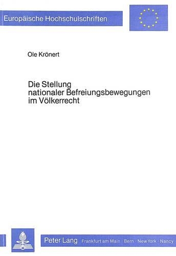 Бумажная книга «Die Stellung Nationaler Befreiungsbewegungen Im Voelkerrecht», автор Оле Крёнерт - фото №1