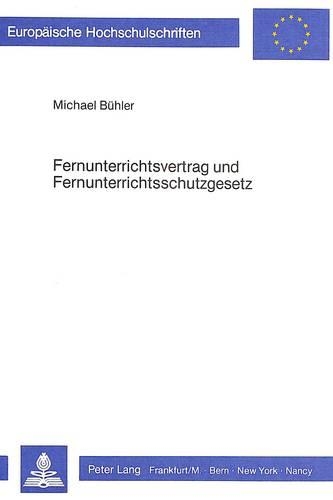 Бумажная книга «Fernunterrichtsvertrag Und Fernunterrichtsschutzgesetz», автор Майкл Бюлер - фото №1