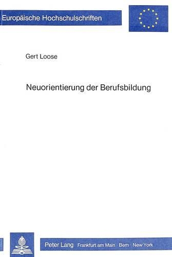 Бумажная книга «Neuorientierung Der Berufsbildung: Grundstrukturen in Den USA Und Der Brd», автор Герт Лус - фото №1