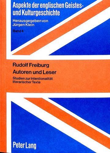 Бумажная книга «Autoren Und Leser: Studien Zur Intentionalitaet Literarischer Texte», автор Рудольф Фрайбург - фото №1