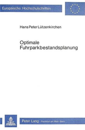 Бумажная книга «Optimale Fuhrparkbestandsplanung», автор Ганс Петер Лютценкирхен - фото №1
