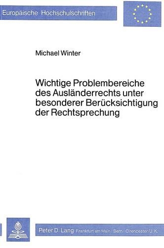 Паперова книга «Wichtige Problembereiche Des Auslaenderrechts Unter Besonderer Beruecksichtigung Der Rechtsprechung», автор Майкл Вінтер - фото №1