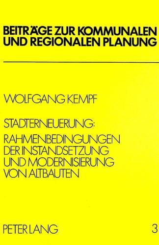Бумажная книга «Stadterneuerung: Rahmenbedingungen Der Instandsetzung Und Modernisierung Von Altbauten», автор Вольфганг Кемпф - фото №1