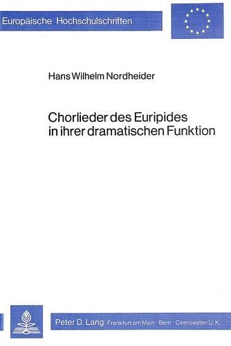 Бумажная книга «Chorlieder Des Euripides in Ihrer Dramatischen Funktion», автор Немецкий Пизанский Консорциум - фото №1