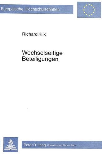 Бумажная книга «Wechselseitige Beteiligungen», автор Ричард Кликс - фото №1
