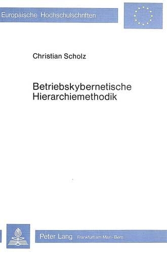 Паперова книга «Betriebskybernetische Hierarchiemethodik», автор Крістіан Шольц - фото №1