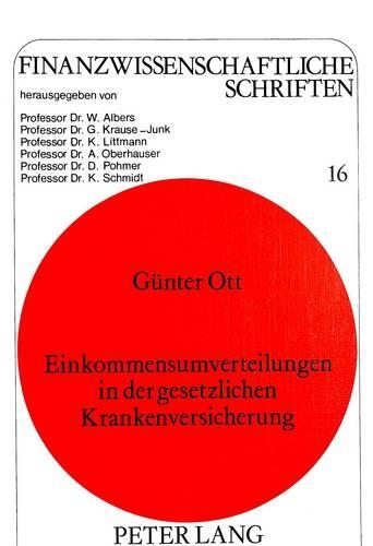 Паперова книга «Einkommensumverteilungen in Der Gesetzlichen Krankenversicherung: Eine Quantitative Analyse», автор Ґюнтер Отт - фото №1