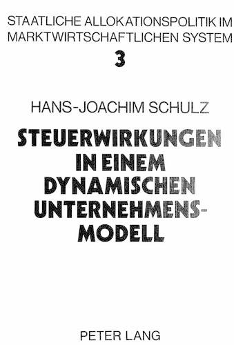 Бумажная книга «Steuerwirkungen in Einem Dynamischen Unternehmensmodell: Ein Beitrag Zur Dynamisierung Der Steuerueberwaelzungsanalyse», автор Ханс-Иоахим Шульц - фото №1