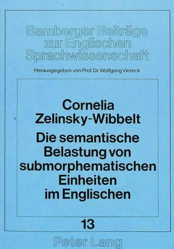 Бумажная книга «Die Semantische Belastung Von Submorphematischen Einheiten Im Englischen: Eine Empirisch-Strukturelle Untersuchung», автор Вольфганг Вирек - фото №1