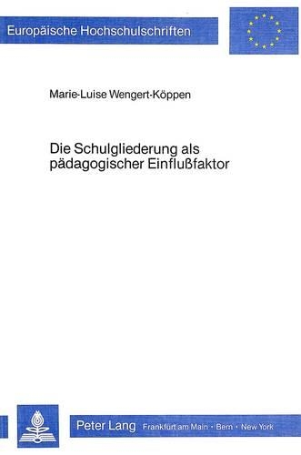Бумажная книга «Die Schulgliederung ALS Paedagogischer Einflussfaktor: Eine Empirische Studie an Der Schottischen Comprehensive School», автор Мари-Луиза Венгерт-Кёппен - фото №1