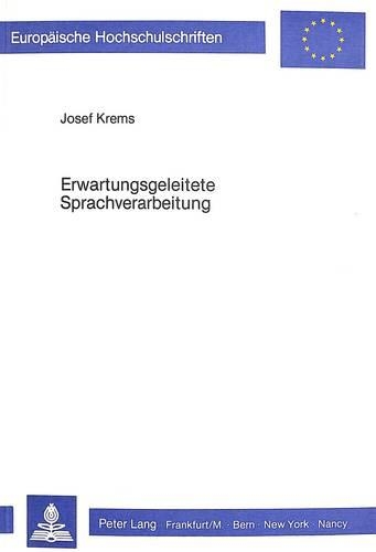 Паперова книга «Erwartungsgeleitete Sprachverarbeitung: Computersimulierungen Von Verstehensprozessen», автор Йозеф Кремс - фото №1