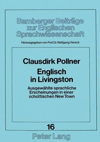 Бумажная книга «Englisch in Livingston: Ausgewaehlte Sprachliche Erscheinungen in Einer Schottischen New Town», автор Вольфганг Вирек - фото №1